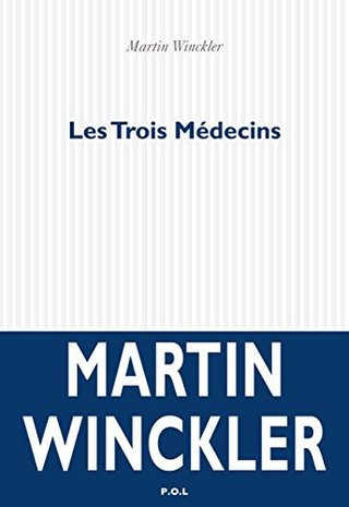 "Les Trois Médecins" av Winckler Martin