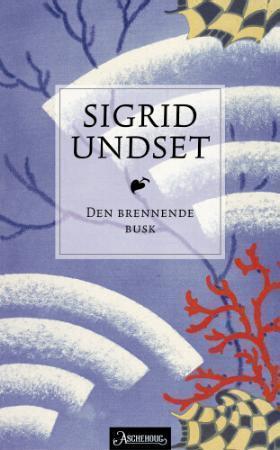 "Den brennende busk" av Sigrid Undset