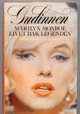 Gudinnen - Marilyn Monroe. Livet bak legenden