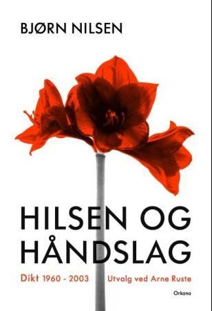 Hilsen og håndslag - dikt 1960 - 2003