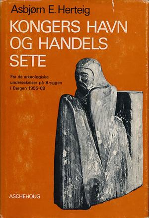 "Kongers havn og handels sete." av Asbjørn E. Herteig