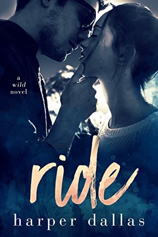 "Ride (The Wild Sequence Book 1)" av Harper Dallas