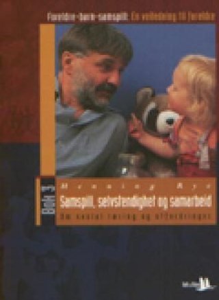 Samspill, selvstendighet og samarbeid