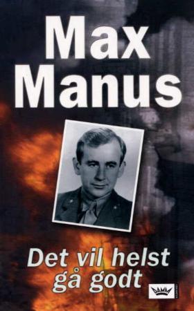 "Det vil helst gå godt" av Max Manus