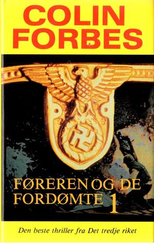 "Føreren og de fordømte - 1" av Colin Forbes