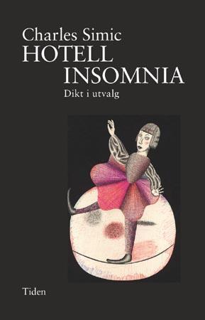 "Hotel Insomnia - dikt i utvalg" av Charles Simic