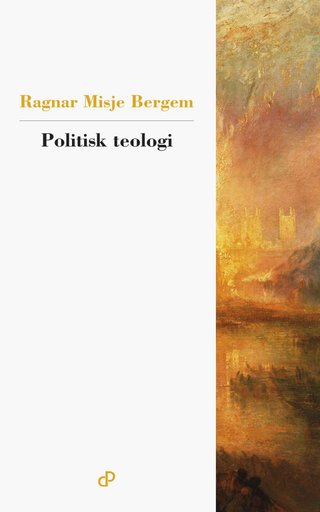 "Politisk teologi" av Ragnar Misje Bergem