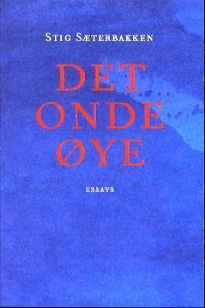 "Det onde øye - essays" av Stig Sæterbakken