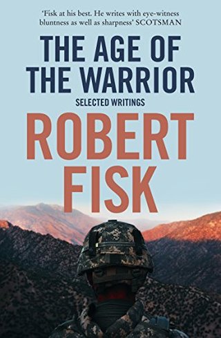 The age of the warrior - selected writings