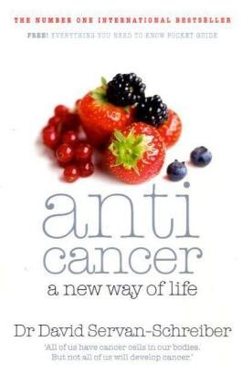 "Anticancer A New Way of Life" av David Servan-Schreiber