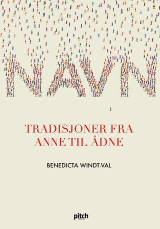 Navn - tradisjoner fra Anne til Ådne