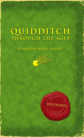 QUIDDITCH THROUGH THE AGES (re - Harry Potter)