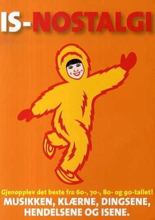 Is-nostalgi - musikken, klærne, dingsene, hendelsene og isene