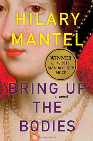 "Bring Up the Bodies" av Hilary Mantel