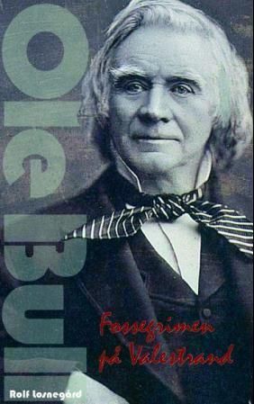 Ole Bull - fossegrimen på Valestrand