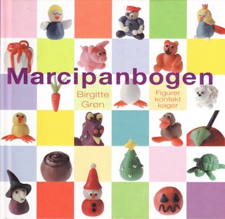"Marcipanbogen Figurer - konfekt - kager" av Birgitte Grøn