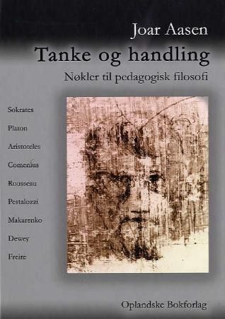 Tanke og handling - nøkler til pedagogisk filosofi