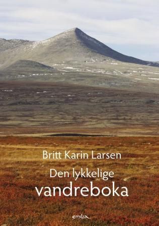 "Den lykkelige vandreboka" av Britt Karin Larsen