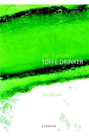 "Tøffe drinker" av Jan Vardøen