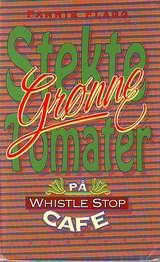 Stekte grønne tomater på Whistle Stop Cafe