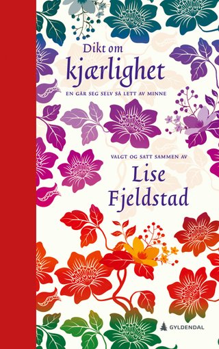 En går seg selv så lett av minne - dikt om kjærlighet