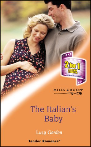 "The Italian's Baby (Tender Romance)" av Lucy Gordon