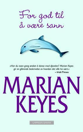 "For god til å være sann" av Marian Keyes