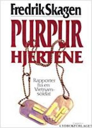 "Purpurhjertene - rapporter fra en Vietnamsoldat" av Fredrik Skagen