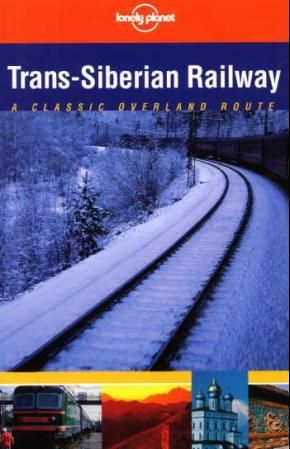 Trans-Siberian railway - a classic overland route