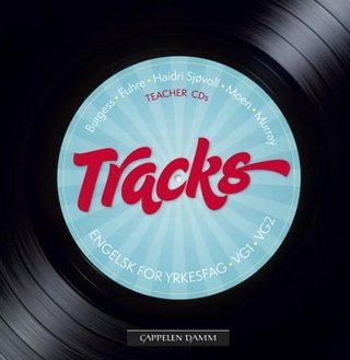 Tracks - teacher CDs : engelsk for yrkesfag vg1, vg2
