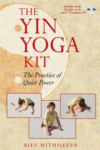 "The Yin Yoga Kit The Practice of Quiet Power (Boxed Set)" av Biff Mithoefer