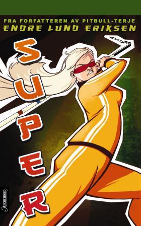 "Super" av Endre Lund Eriksen