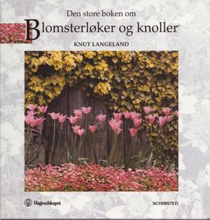Den store boken om blomsterløker og knoller
