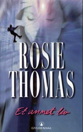 "Et annet liv" av Rosie Thomas