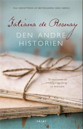 "Den andre historien" av Tatiana de Rosnay