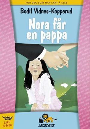 "Nora får en pappa" av Bodil Vidnes-Kopperud