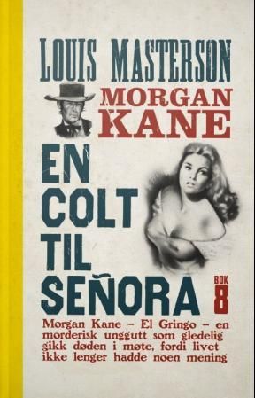 "En colt til señora" av Louis Masterson