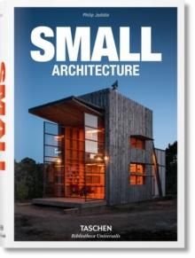 "Small architecture" av Philip Jodidio