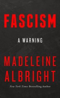 "Fascism - a warning" av Madeleine Albright