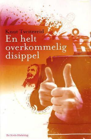 "En helt overkommelig disippel" av Knut Tveitereid