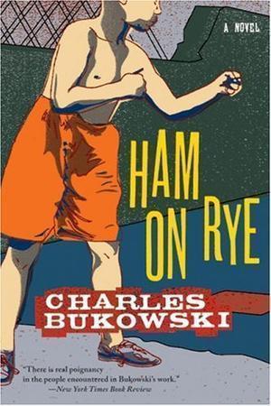 "Ham on Rye - A Novel" av Charles Bukowski