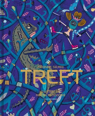 Treet - eller en frodig historie om den onde Bløegløek og om prinsessen som hadde alt