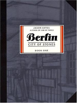 "Berlin City of Stones" av Jason Lutes