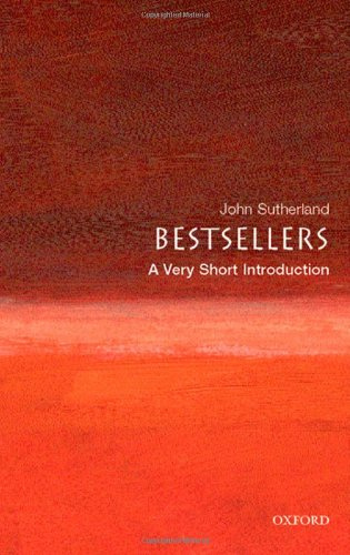 "Bestsellers - A Very Short Introduction (Very Short Introductions)" av John Sutherland