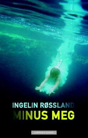 "Minus meg" av Ingelin Røssland