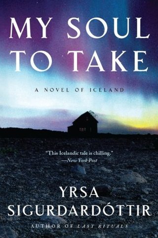My Soul to Take - A Novel of Iceland (Thora Gudmundsdottir Novels)