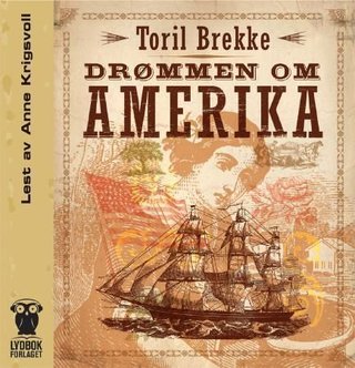 "Drømmen om Amerika" av Toril Brekke