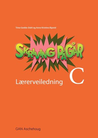 Skriving pågår C - lærerveiledning