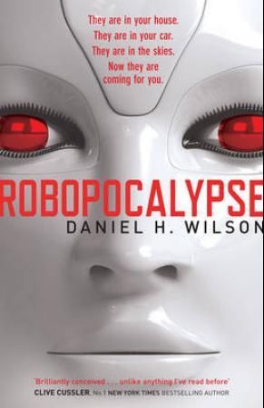 "Robopocalypse" av Daniel H. Wilson