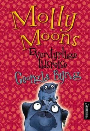 "Molly Moons eventyrlige tidsreise" av Georgia Byng